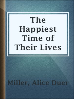cover image of The Happiest Time of Their Lives